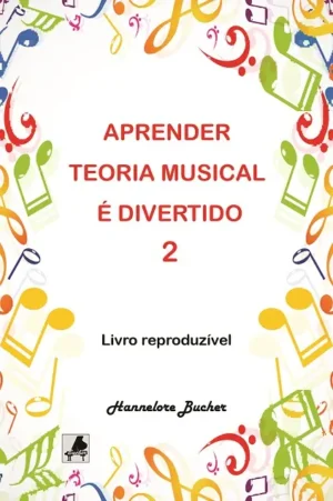 Aprender Teoria Musical é Divertido 2