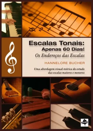 Escalas Tonais: Apenas 60 dias