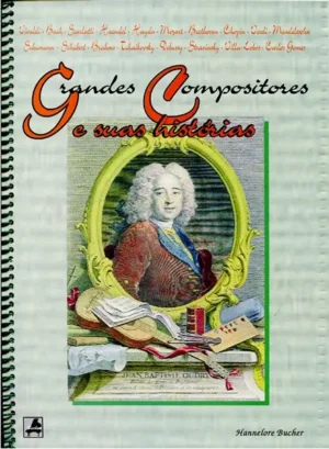 Grandes Compositores e suas Histórias