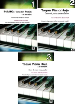 Toque Piano Hoje, agora é Piano: Tocar Hoje... e sempre! Kit (vol. 1, 2 e 3 + Áudio Digital)