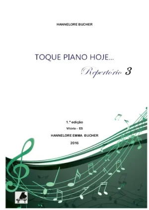 Toque Piano Hoje - Repertório - Vol. 3 (Livro Digital)
